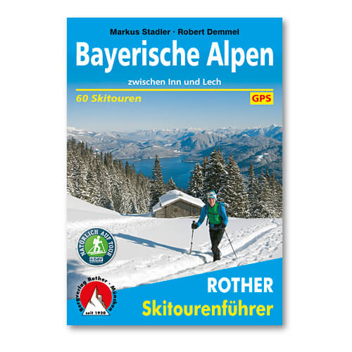 Rother Skitourenführer Bayerische Alpen