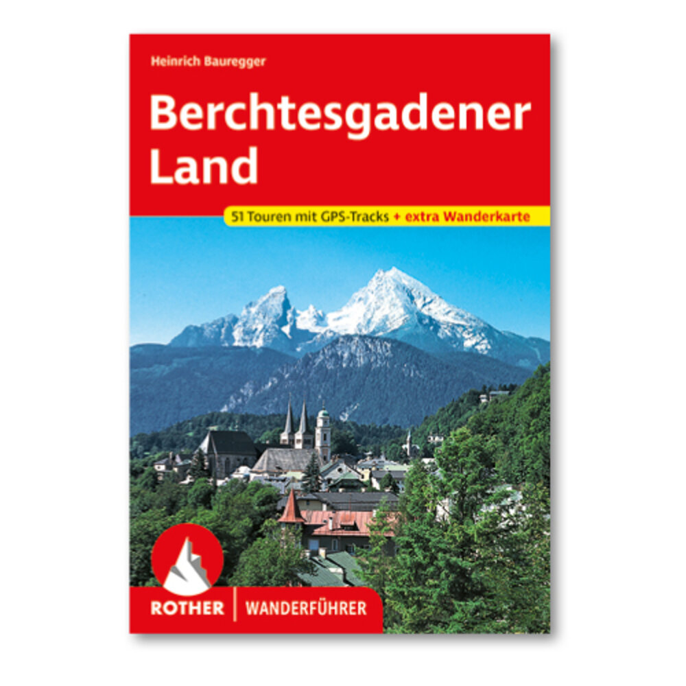 Rother Wanderführer Berchtesgadener Land